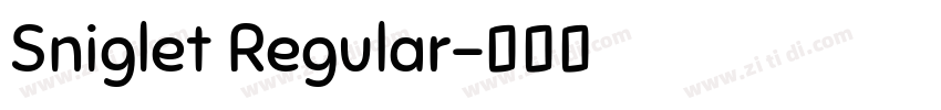 Sniglet Regular字体转换